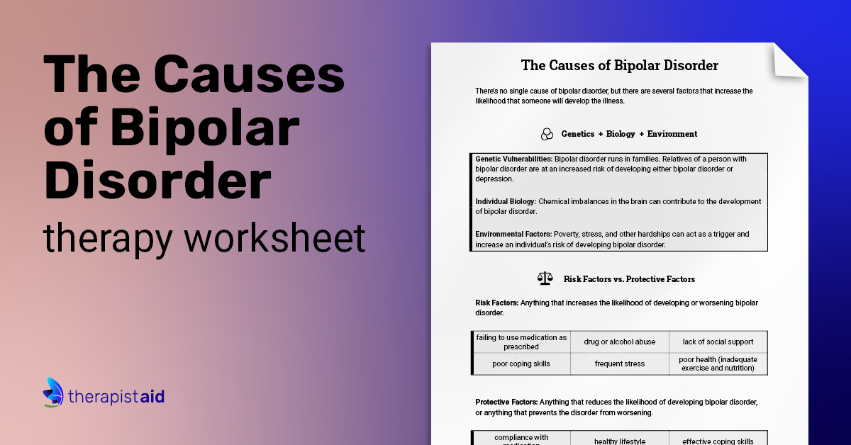 Causes of Bipolar Disorder (Worksheet) | Therapist Aid