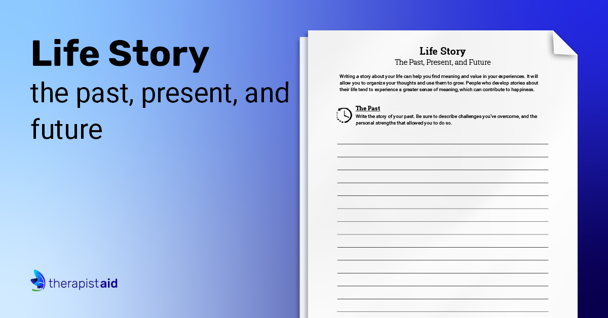 Life Story (Worksheet) | Therapist Aid